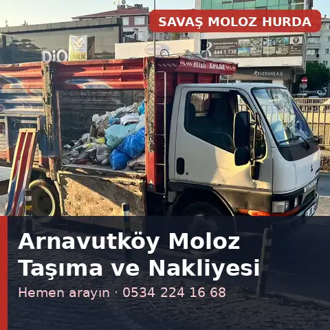Arnavutköy moloz taşıma ve nakliyesi - Savaş Moloz Hurda