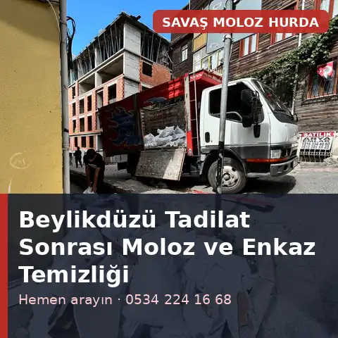 Beylikdüzü tadilat sonrası moloz ve enkaz temizliği - Savaş Moloz Hurda