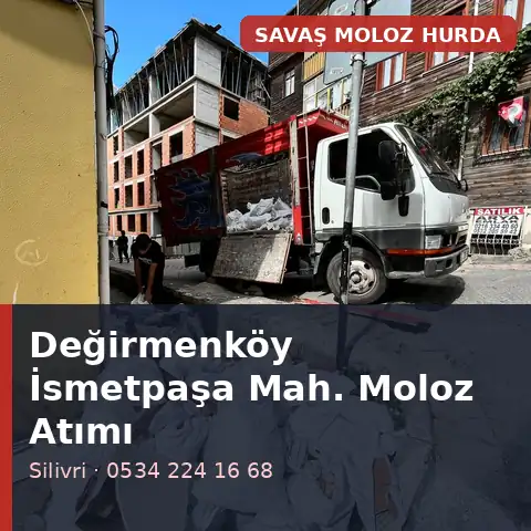 Değirmenköy İsmetpaşa Mahallesi (Silivri) tadilat sonrası temizlik - Savaş Moloz Hurda