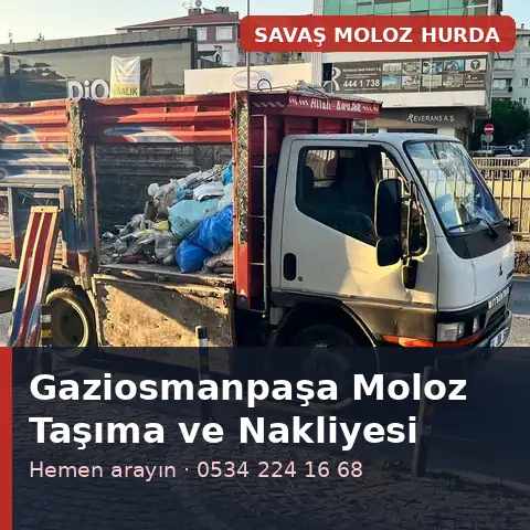Gaziosmanpaşa moloz taşıma ve nakliyesi - Savaş Moloz Hurda