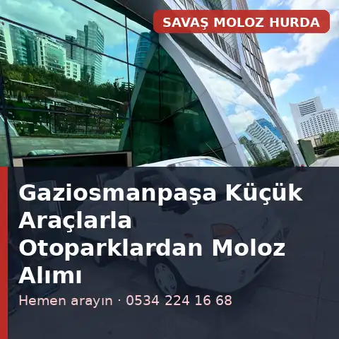 Gaziosmanpaşa küçük araçlarla otoparklardan moloz alımı - Savaş Moloz Hurda