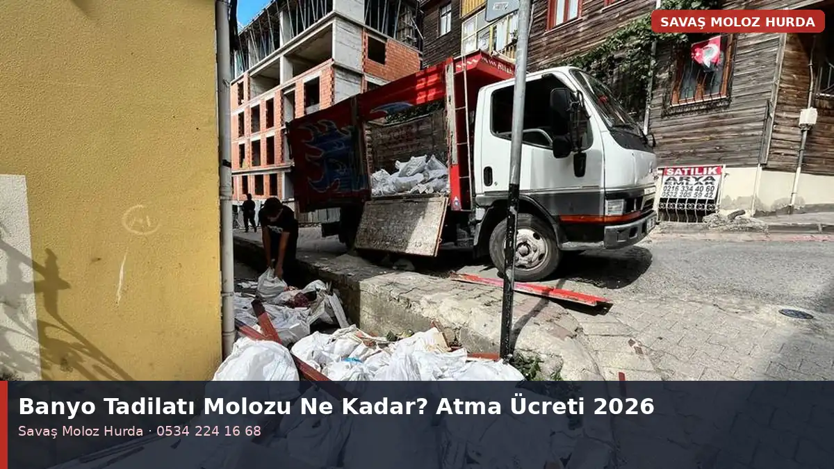 Banyo Tadilatı Molozu Ne Kadar Tutar? Moloz Atma Ücreti ve Hazırlık 2026